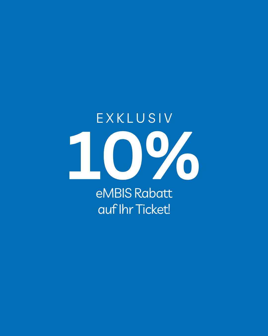 10 Prozent Ticketrabatt